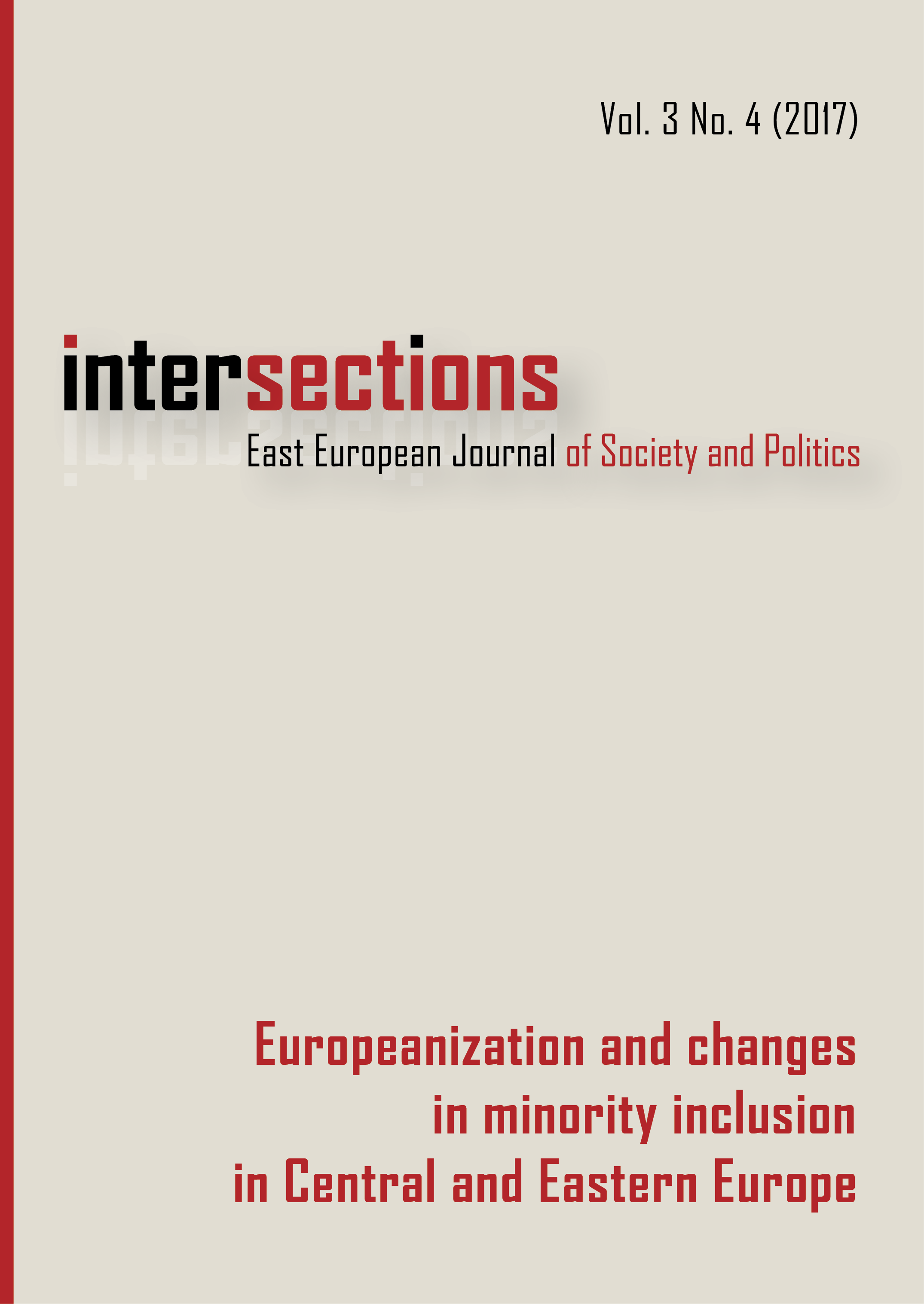 					View Vol. 3 No. 4 (2017): Europeanization and Changes in Minority Inclusion in Central and Eastern Europe
				