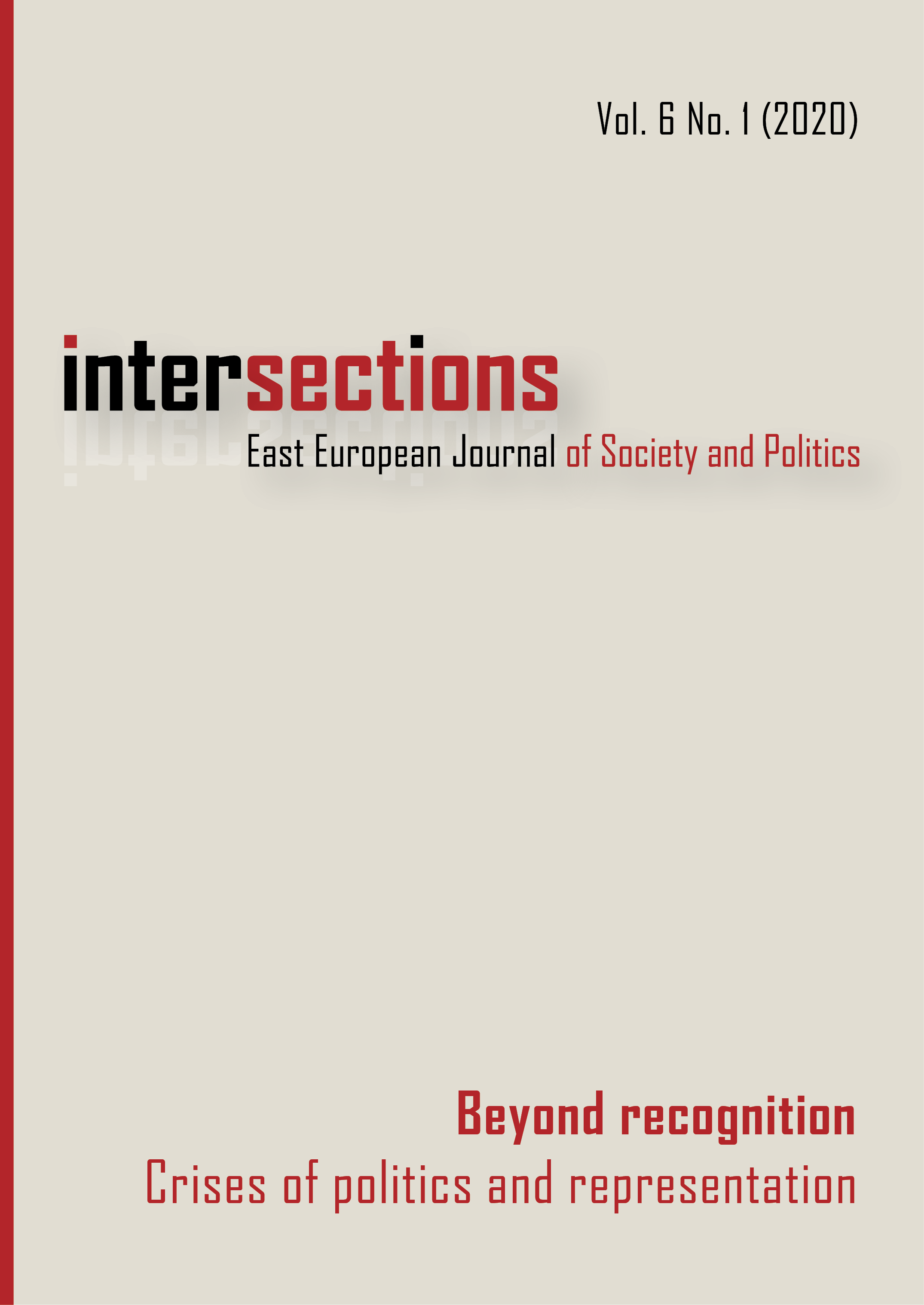 					View Vol. 6 No. 1 (2020): Beyond Recognition: Crises of Politics and Representation
				