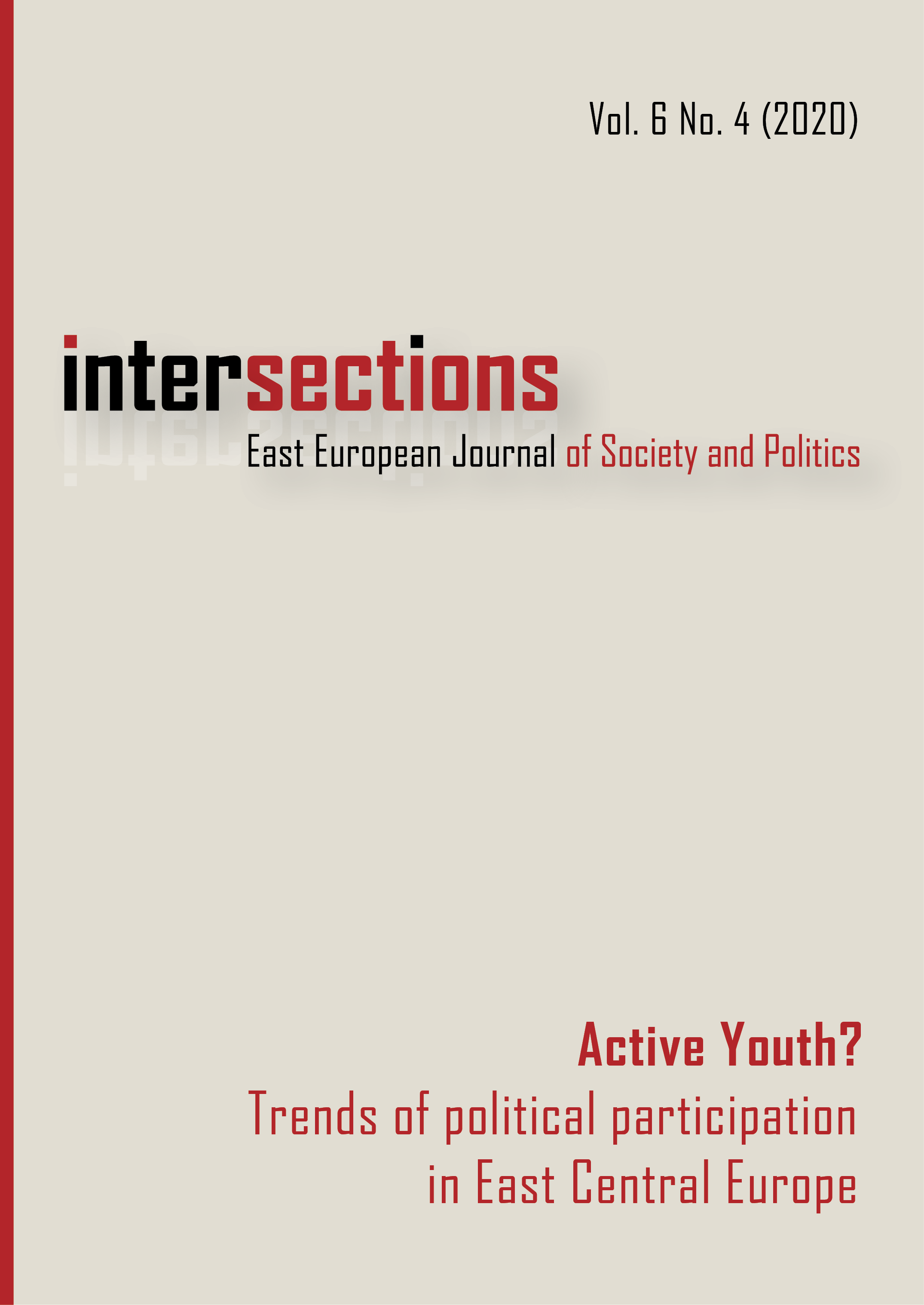 					View Vol. 6 No. 4 (2020): Active Youth? Trends of political participation in East Central Europe
				
